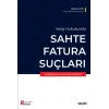 Vergi HukukundaSahte Fatura Suçları Vergilendirme ve Sorumluluk Hükümleri