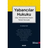 Yabancılar Hukuku (Göç Yönetimine İlişkin Temel Konular)