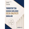 Yargıtayda Karara Bağlanan Ceza Ehliyeti Davaları