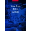 Yasa Dışı Bahis Suçları
