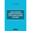 Yaşayan Organizma Üzerinde Patentin Biyotıp Etiği ve Hukuku Açısından İncelenmesi
