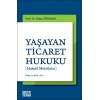 Yaşayan Ticaret Hukuku [Hukuki Mütalaalar] Kitap 14: 2010-2011