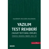 Yazılım Test Rehberi (Yazılım Testi Nasıl Yapılır?) Tümleştirme – Yapılandırma – Değişiklik – Sürüm – Test