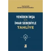 Yeniden İnşa veya İmar Sebebiyle Tahliye