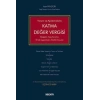 Yorum ve AçıklamalarlaKatma Değer Vergisi Özelgeler, Yargı Kararları, Örnek Uygulamalar, Özellikli Hususlar