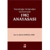 Yürürlüğe Girişinden Günümüze 1982 Anayasası
