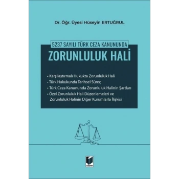 5237 Sayılı Türk Ceza Kanununda Zorunluluk Hali