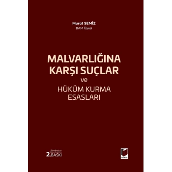 Mal Varlığına Karşı Suçlar ve Hüküm Kurma Esasları