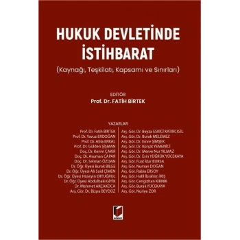 Hukuk Devletinde İstihbarat Kaynağı, Teşkilatı, Kapsamı ve Sınırları