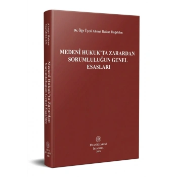Medeni Hukukta Zarardan Sorumluluğun Genel Esasları