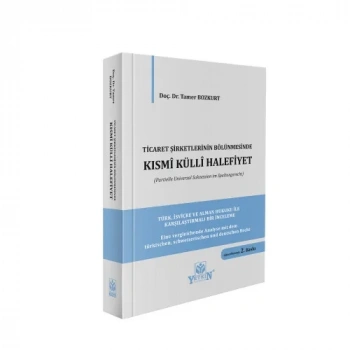 Ticaret Şirketlerinin Bölünmesinde Kısmî Küllî Halefiyet (Partielle Universal Sukzession im Spaltungsrecht)