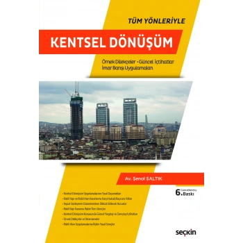 Tüm Yönleriyle Kentsel Dönüşüm