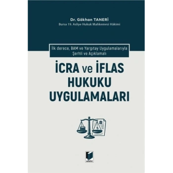 İcra ve İflas Hukuku Uygulamaları