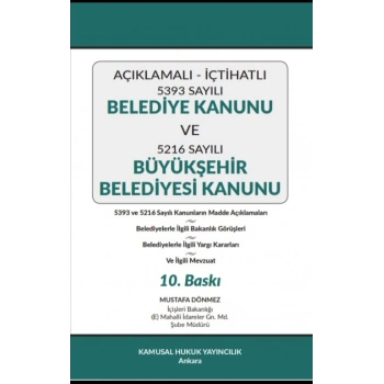 Açıklamalı – İçtihatlı Belediye Kanunu ve Büyükşehir Belediyesi Kanunu