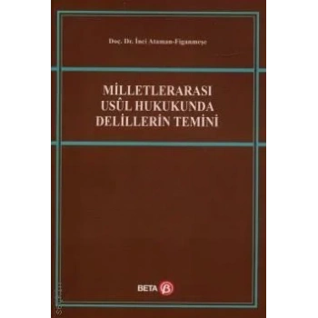 Milletlerarası Usul Hukukunda Delillerin Temini