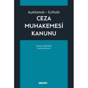 Açıklamalı – İçtihatlıCeza Muhakemesi Kanunu