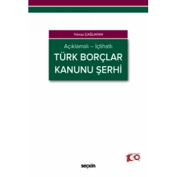 Açıklamalı – İçtihatlıTürk Borçlar Kanunu Şerhi