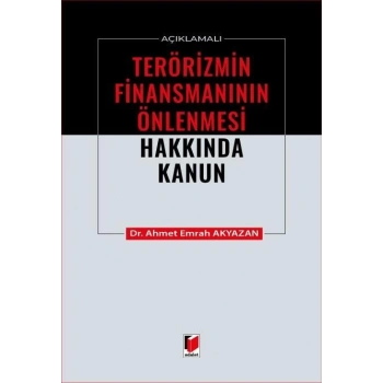 Açıklamalı Terörizmin Finansmanının Önlenmesi Hakkında Kanun