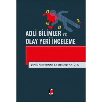 Adli Bilimler ve Olay Yeri İnceleme