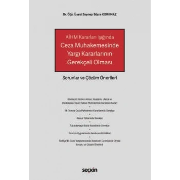 AİHM Kararları IşığındaCeza Muhakemesinde Yargı Kararlarının Gerekçeli Olması Sorunlar ve Çözüm Önerileri