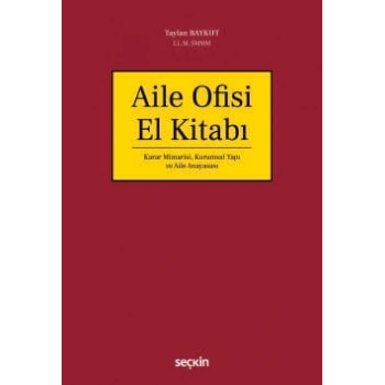 Aile Ofisi El Kitabı Karar Mimarisi, Kurumsal Yapı ve Aile Anayasası