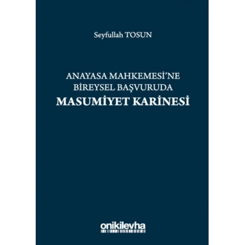 Anayasa Mahkemesine Bireysel Başvuruda Masumiyet Karinesi