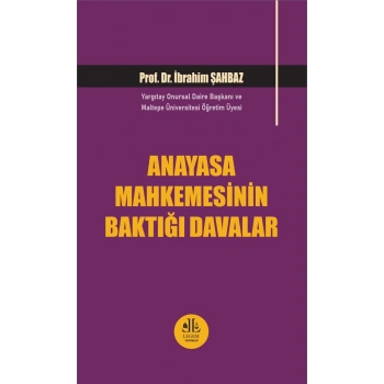 Anayasa Mahkemesinin Baktığı Davalar