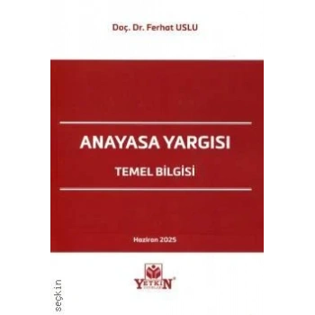 Anayasa Yargısı Temel Bilgisi