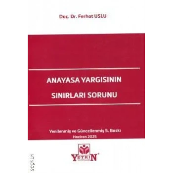 Anayasa Yargısının Sınırları Sorunu