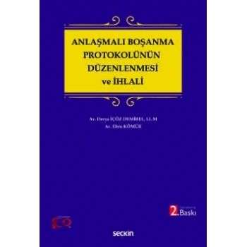Anlaşmalı Boşanma Protokolünün Düzenlenmesi ve İhlali