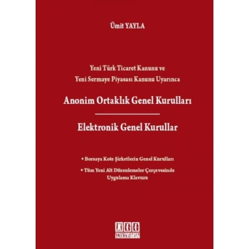 Anonim Ortaklık Genel Kurulları - Elektronik Genel Kurullar