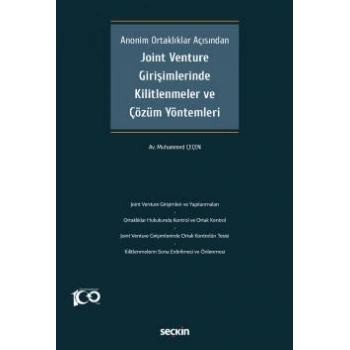 Anonim Ortaklıklar AçısındanJoint Venture Girişimlerinde Kilitlenmeler ve Çözüm Yöntemleri