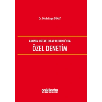 Anonim Ortaklıklar Hukukunda Özel Denetim