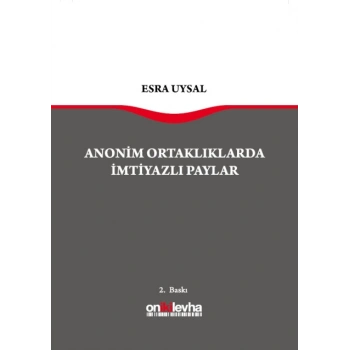 Anonim Ortaklıklarda İmtiyazlı Paylar