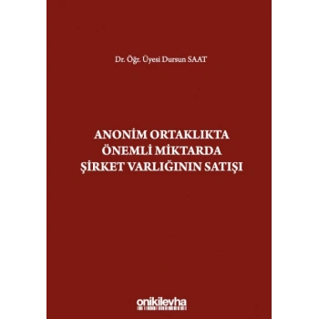 Anonim Ortaklıkta Önemli Miktarda Şirket Varlığının Satışı