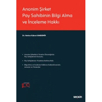 Anonim Şirket Pay Sahibinin Bilgi Alma ve İnceleme Hakkı