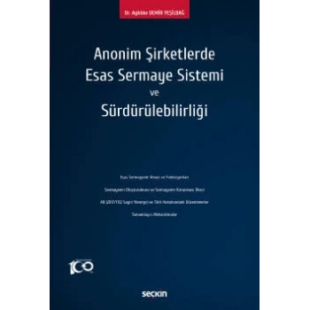 Anonim Şirketlerde Esas Sermaye Sistemi ve Sürdürülebilirliği