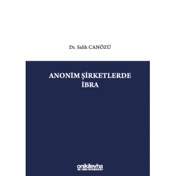 Anonim Şirketlerde İbra