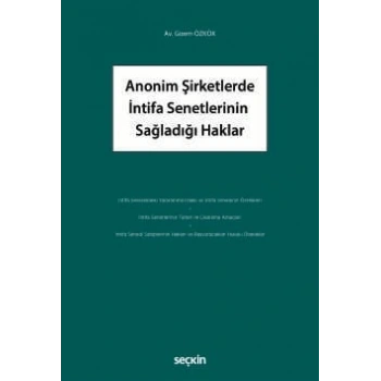 Anonim Şirketlerde İntifa Senetlerinin <br />Sağladığı Haklar
