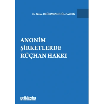 Anonim Şirketlerde Rüçhan Hakkı