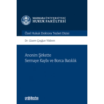 Anonim Şirkette Sermaye Kaybı ve Borca Batıklık