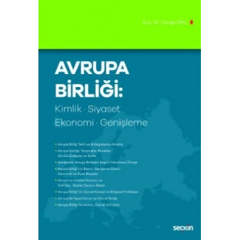 Avrupa Birliği: Kimlik, Siyaset, Ekonomi, Genişleme