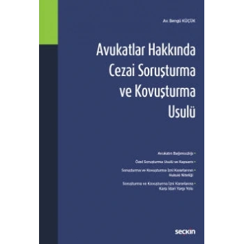 Avukatlar Hakkında Cezai Soruşturma ve Kovuşturma Usulü