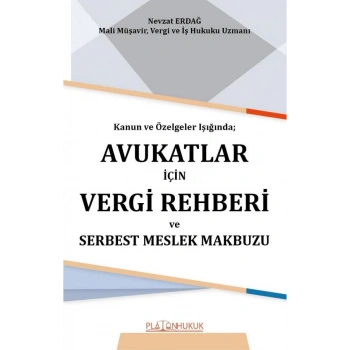 Avukatlar İçin Vergi Rehberi ve Serbest Meslek Makbuzu