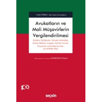 Avukatların ve Mali Müşavirlerin Vergilendirilmesi (Doktorlar, Diş Hekimleri,  Mimarlar, Mühendisler, Noterler, Rehberler, Sanatçılar, Özel Ders Verenler, Danışmanlar, İş Güvenliği Uzmanları) İçin de Rehber Kitap