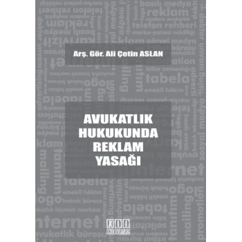 Avukatlık Hukukunda Reklam Yasağı