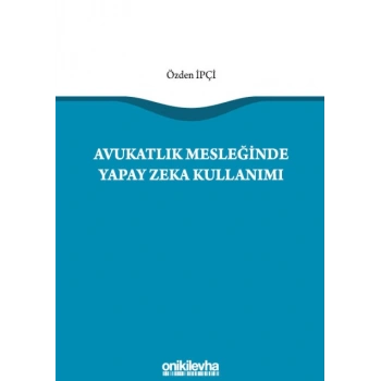 Avukatlık Mesleğinde Yapay Zeka Kullanımı