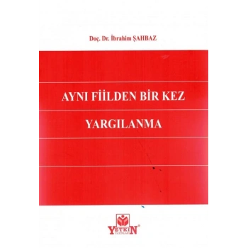 Aynı Fiilden Bir Kez Yargılanma