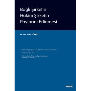 Bağlı Şirketin Hakim Şirketin Paylarını Edinmesi