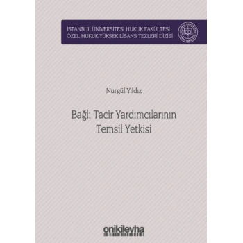 Bağlı Tacir Yardımcılarının Temsil Yetkisi